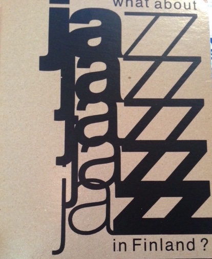 JAZZ IN FINLAND?