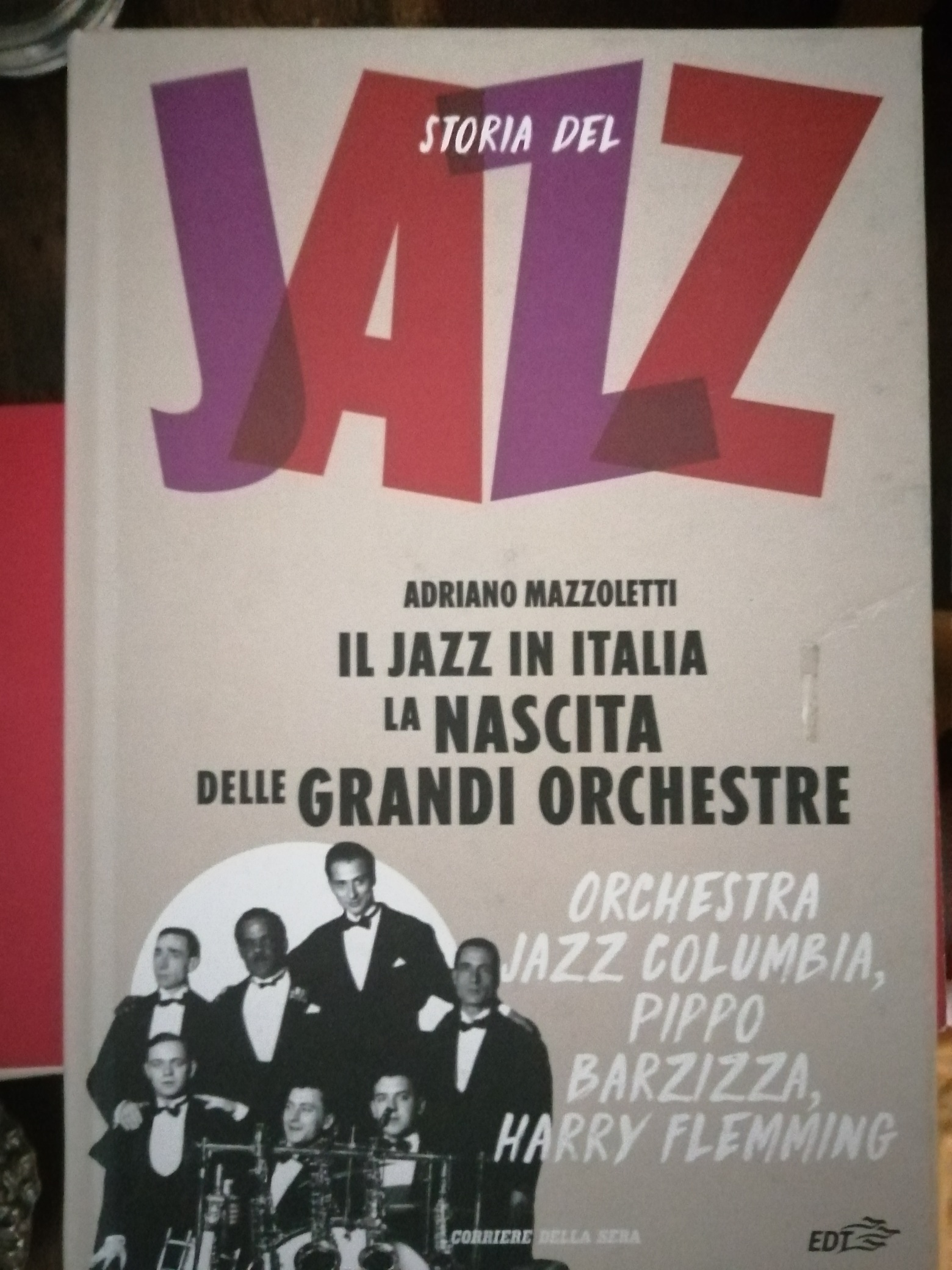131 -Il Jazz in Italia LA NASCITA DELLE GRANDI ORCHESTRE